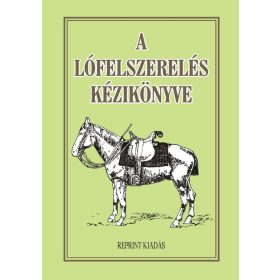 Könyv: A lófelszerelés kézikönyve