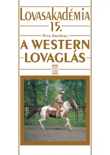 Könyv A westernlovaglás - Lovasakadémia 15.