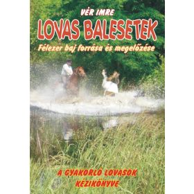 Könyv: Lovas balesetek